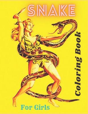 Book cover for Snake Coloring Book For Girls