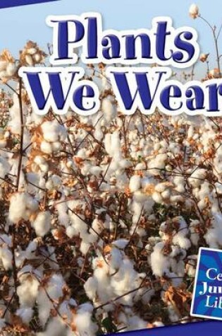 Cover of Plants We Wear