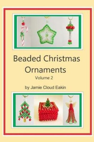 Cover of Beaded Christmas Ornaments Volume 2