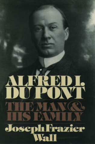 Cover of Alfred I.Du Pont