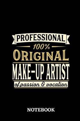 Book cover for Professional Original Make-Up ArtistNotebook of Passion and Vocation