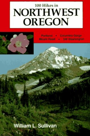 Cover of One Hundred Hikes in Northwest Oregon