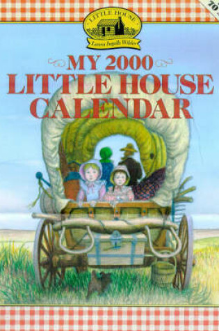 Cover of 2000 My Little House Calendar