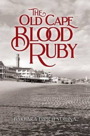 Cover of The Old Cape Blood Ruby