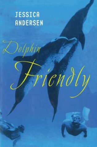 Cover of Dolphin Friendly