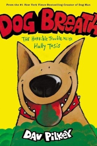 Cover of Dog Breath: The Horrible Trouble with Hally Tosis (NE)