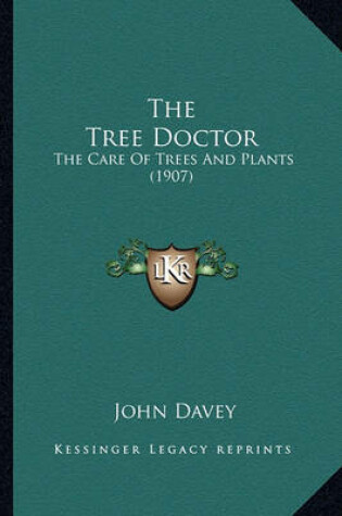 Cover of The Tree Doctor the Tree Doctor