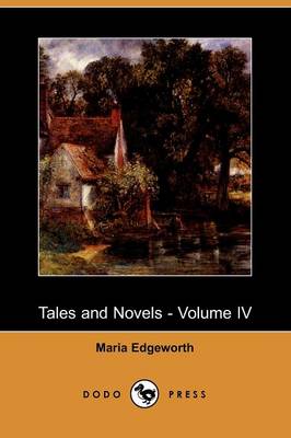 Book cover for Tales and Novels - Volume IV (Dodo Press)