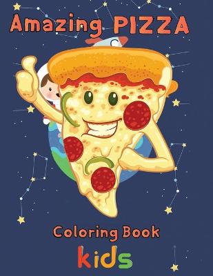 Book cover for Amazing pizza coloring book kids