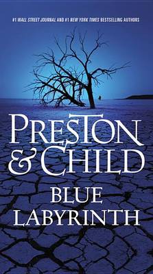 Blue Labyrinth by Douglas Preston, Lincoln Child