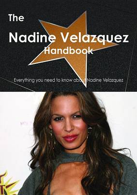 Book cover for The Nadine Velazquez Handbook - Everything You Need to Know about Nadine Velazquez