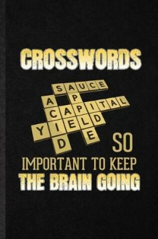 Cover of Crosswords So Important to Keep the Brain Going