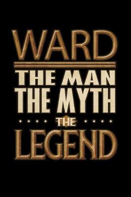 Book cover for Ward The Man The Myth The Legend