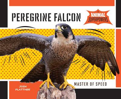 Cover of Peregrine Falcon: Master of Speed