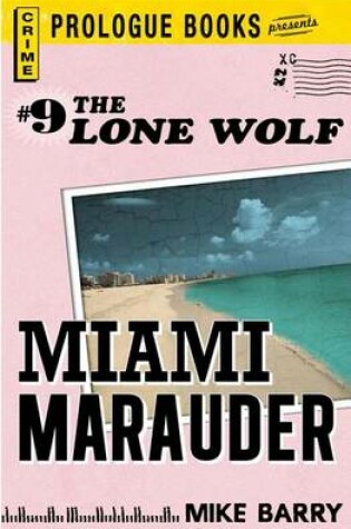 Cover of Lone Wolf #9: Miami Marauder