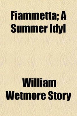 Book cover for Fiammetta; A Summer Idyl