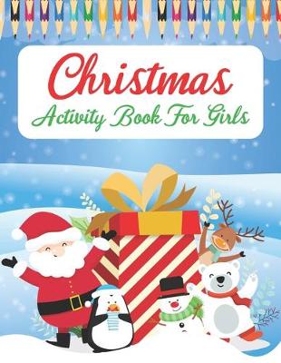 Book cover for Christmas Activity Book For Girls