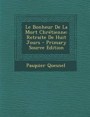 Book cover for Le Bonheur de La Mort Chretienne