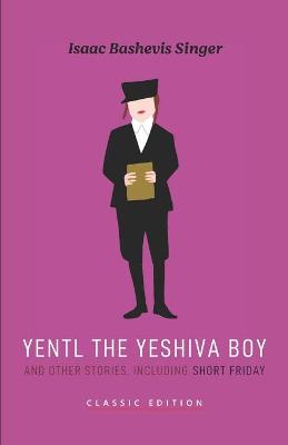 Book cover for Yentl the Yeshiva Boy and Other Stories