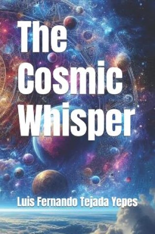 Cover of The Cosmic Whisper