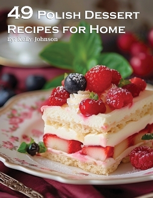 Book cover for 49 Polish Dessert Recipes for Home