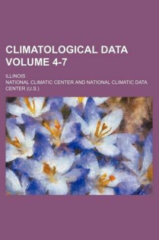 Cover of Climatological Data Volume 4-7; Illinois