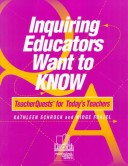 Book cover for Inquiring Educators Want to Know