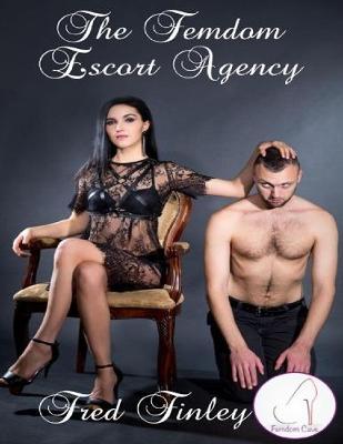 Book cover for The Femdom Escort Agency