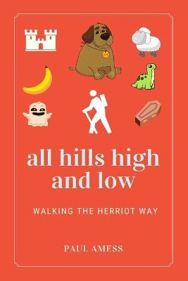 Book cover for All Hills High and Low