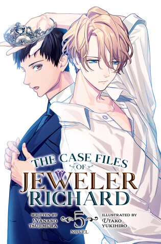 Cover of The Case Files of Jeweler Richard (Light Novel) Vol. 5