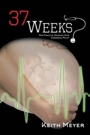 Cover of 37 Weeks