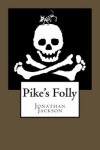 Book cover for Pike's Folly