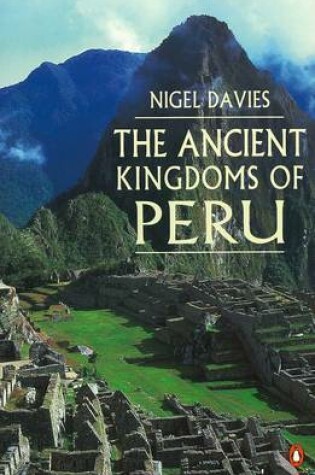 Cover of The Ancient Kingdoms of Peru