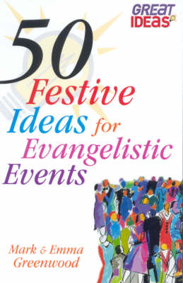 Book cover for 50 Festive Ideas for Evangelistic Events