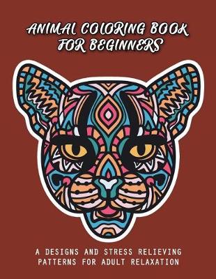 Book cover for Animal Coloring Book for Beginners