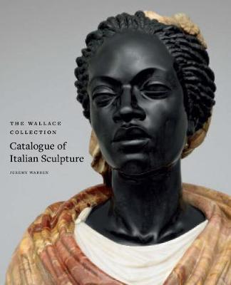Book cover for The Wallace Collection Catalogue of Italian Sculpture