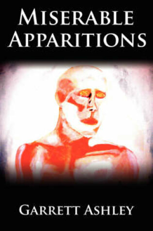 Cover of Miserable Apparitions