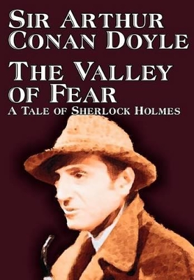 Book cover for The Valley of Fear by Arthur Conan Doyle, Fiction, Mystery & Detective