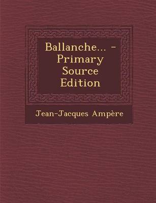 Book cover for Ballanche... - Primary Source Edition