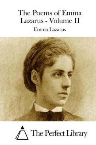 Cover of The Poems of Emma Lazarus - Volume II