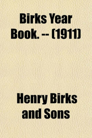 Cover of Birks Year Book. -- (1911)