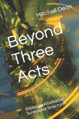 Book cover for Beyond Three Acts