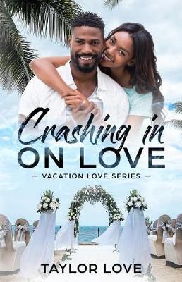 Book cover for Crashing In On Love