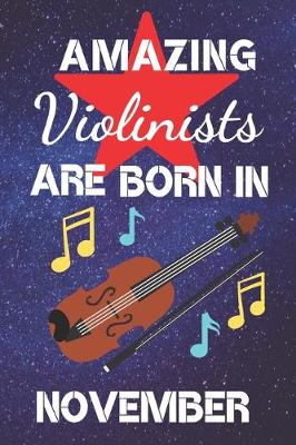 Book cover for Amazing Violinists Are Born In November