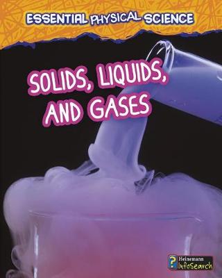 Book cover for Solids, Liquids, and Gases (Essential Physical Science)