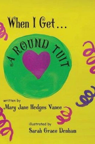 Cover of When I Get A Round Tuit