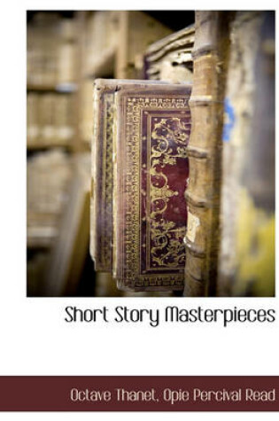 Cover of Short Story Masterpieces