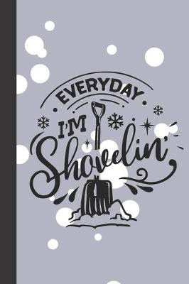 Book cover for everyday I'm shovelin'