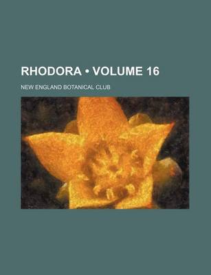 Book cover for Rhodora Volume 16