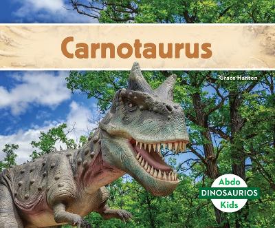 Book cover for Carnotaurus (Spanish Version)